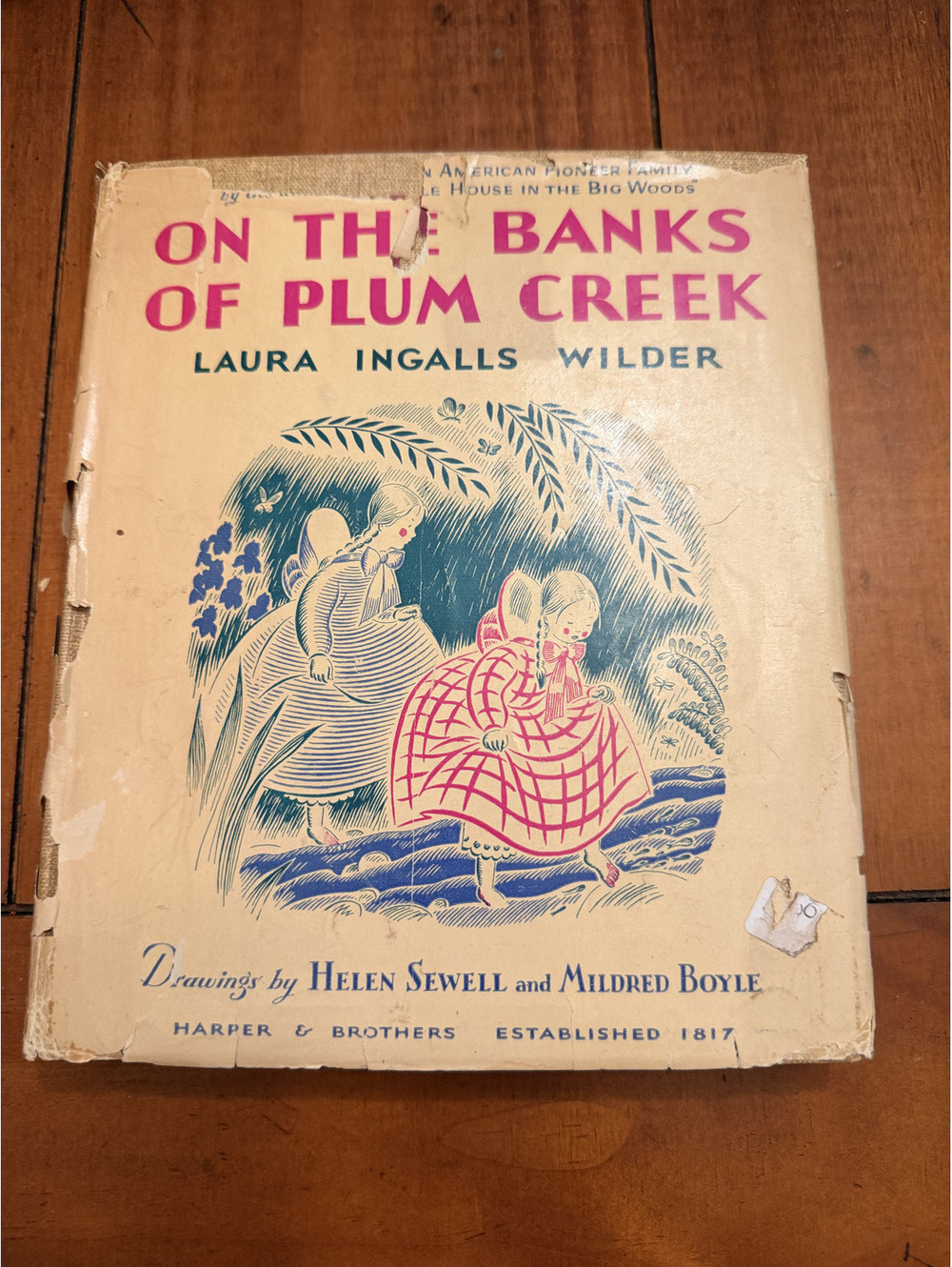 On the Banks of Plum Creek Laura Ingalls Wilder Helen Sewell 1937 Harper DJ HC